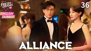 【ENG DUB】Alliance EP36-End | Zhang Xiaofei, Huang Xiaoming, Zhang Jia Ni | Fresh Drama Pro