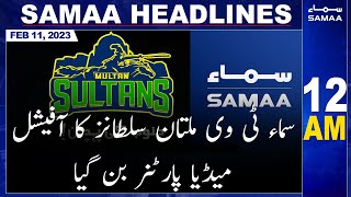 Samaa News Headlines 12AM | SAMAA TV | 11th February 2023