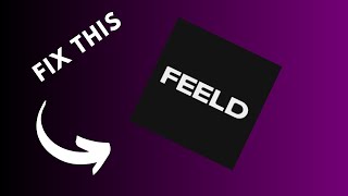 how to fix Feeld app not working