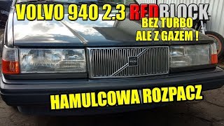 REANIMACJA STAREJ CEGŁY #1 VOLVO 940 2.3 1992r ZDEZELOWANE HAMULCE