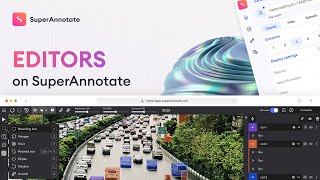 Introduction to SuperAnnotate editors