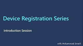 Device Registration Introduction