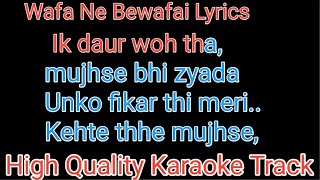 Wafa Ne Bewafai karaoke with lyrics | Wafa Ne Bewafai Arijit Singh karaoke with Lyrics