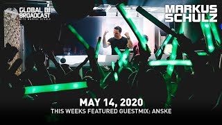 Global DJ Broadcast with Markus Schulz \u0026 Anske (May 14, 2020)