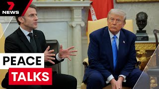 Emmanuel Macron and Donald Trump discuss peace in Ukraine | 7NEWS