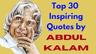 Top 30 Inspirational & Motivational Quotes by APJ Abdul Kalam | Mission Man of India |#apjabdulkalam