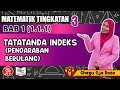 1.1.1 TATATANDA INDEKS / #MATEMATIK #TINGKATAN3 #AkademiYoutuber #kitabantukita