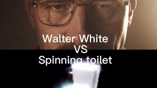 Walter White vs spinning toilet
