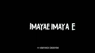 Imayae Imayae song black screen