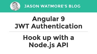 Angular 9 JWT Authentication - Hook up with a Node.js API