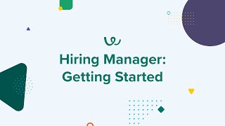 Hiring Manager: Getting Started