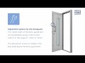 Security door locking systems - Adjustment options fot the entryguard