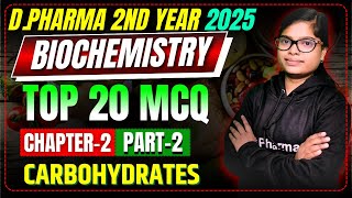 D.Pharma 2nd Year 2025 | Carbohydrates MCQ Chapter-2 Part-2 | Biochemistry \u0026 Clinical Pathology