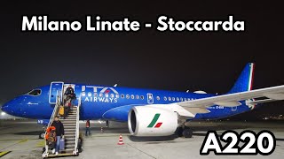 Volo a bordo A220 di ITA AIRWAYS da Milano Linate a Stoccarda!