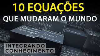 Conheça 10 equações que mudaram o mundo