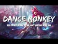 Tones and I - Dance Monkey (LetrasLyrics)
