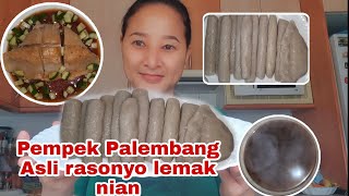 Pempek Asli Palembang || Wong kito galo || Rasonyo lemak nian!