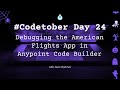 Debugging the American Flights App in Anypoint Code Builder (ACB) | #Codetober 2023 Day 24