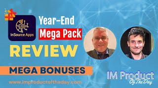 InsourceApps Year-End Mega Pack Review + Award-Winning Bonuses To Make It Work FASTER (Worth $997)!