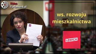 Lewica - ws. rozwoju mieszkalnictwa [6 lutego 2025 r.]