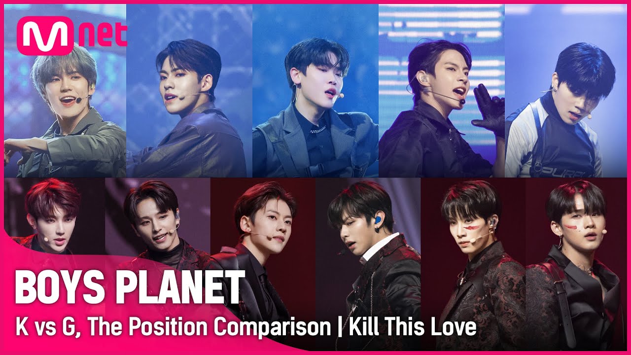 [BOYS PLANET] K Vs G Group Battle 포지션 비교 | ♬Kill This Love - BLACKPINK ...