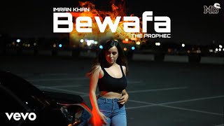 Imran Khan Bewafa Remix (Full Video) M.B ft. The Prophec (Creative Chores)
