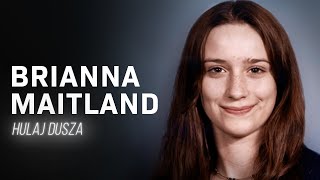 Gdzie jesteś? Brianna Maitland - powrót z pracy i opuszczony dom / HULAJ DUSZA HISTORIE KRYMINALNE