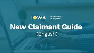Iowa Workforce Development - Unemployment Guide for Claimants - English