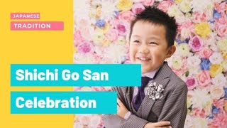 SHICHI GO SAN | JAPANESE TRADITIONAL EVENT FOR CHILDREN