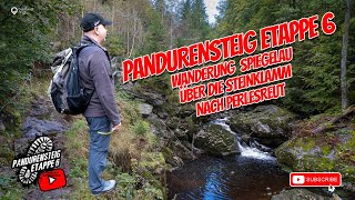 Pandurensteig Stage 6: Hike Spiegelau via the Steinklamm to Perlesreut | Overland tour