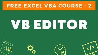 Free Excel VBA Course #2 - Introduction to the VB Editor (Visual Basic Editor)