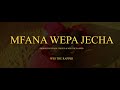 Wes  - Mfana wepa jecha