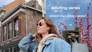 adulting series, ep. 10 / sunny weekend in nijmegen \u0026 getting organised