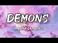 Demons - Imagine Dragons (Lyrics)