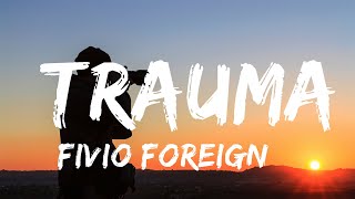 Fivio Foreign & Lil Tjay - Trauma  || Music Lyrics
