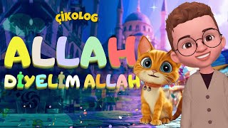 ALLAH DİYELİM ALLAH (Çikolog) | Çocuk İlahileri | Çocuk Şarkıları