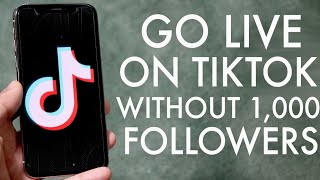 How To Go Live On TikTok Without 1,000 Followers! (2020)