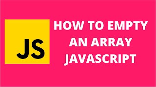 How to empty an array javascript