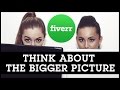 How To Make Money On Fiverr: Think About The Bigger Picture