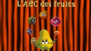 L'ABC des fruits - J'apprends l'alphabet - I am learning the French alphabet with fruits