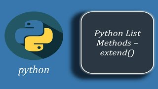 Python List Methods - extend() | Difference between extend() and append()