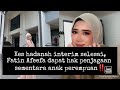 Kes hadanah interim selesai, Fatin Afeefa dapat hak penjagaan sementara anak perempuan‼️