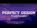 Nyashinski - Perfect Design (lyrics)