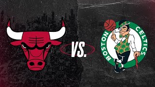 Chicago Bulls vs Boston Celtics 1st half highlights
