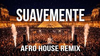 Elvis Crespo - Suavemente - Afro House Remix 2026 ( LIVE at LOUVRE )