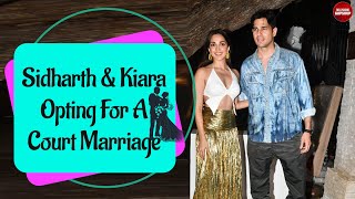 Sidharth And Kiara Opting For A Court Marriage ~ Bollywood Gupshup