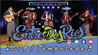 Entre Dos Ríos 2019 - GRUPO TUS AMIGOS