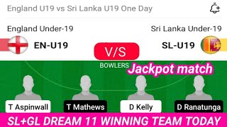 EN-U19 VS SL-U19 DREAM11 ODI CRICKET MATCH PREDICTION
