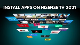 Install Apps on Hisense Smart TV 2021