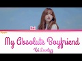 Kei – (My Absolute Boyfriend) Lyrics My Absolute Boyfriend OST Pt 4 Color Coded Lyrics [Han/Rom/Eng]